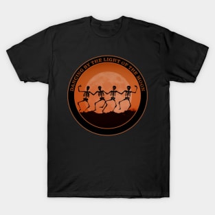 Dancing by the Light of the Moon T-Shirt